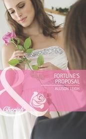 Fortune s Proposal (Mills & Boon Cherish)