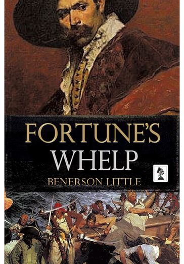 Fortune's Whelp - Benerson Little