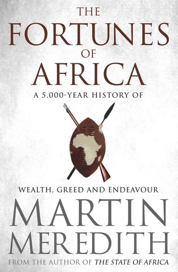 Fortunes of Africa - Martin Meredith