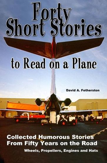 Forty Short Stories to Read on a Plane - David Fetherston