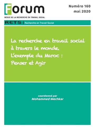 Forum 160 : La recherche en travail social à travers le monde. L'exemple du Maroc : Penser et Agir - Mohammed Mechkar (Sous la Dir.)