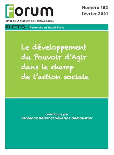 Forum 162 : Le développement du Pouvoir d'Agir dans le champ de l'action sociale - Fabienne Defert Et Séverine Demoustier