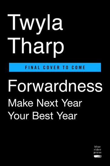 Forwardness - Twyla Tharp