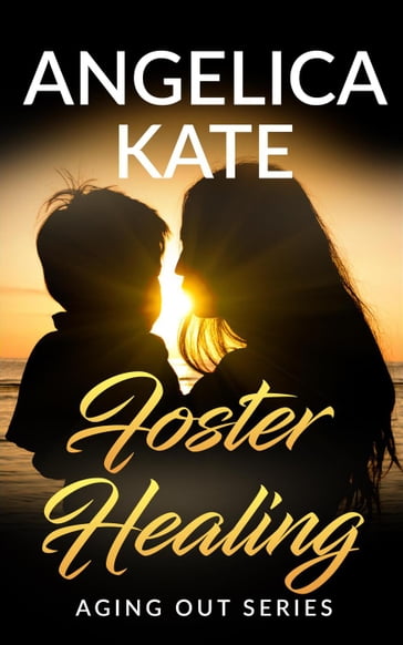 Foster Healing - Angelica Kate