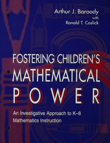 Fostering Children's Mathematical Power - Arthur J. Baroody - Ronald T. Coslick
