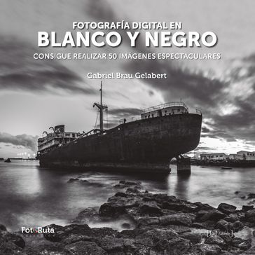 Fotografía digital en blanco y negro - Gabriel Brau Gelabert