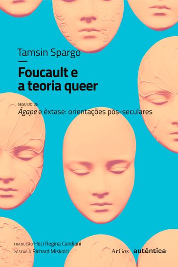 Foucault e a teoria queer - Tamsin Spargo