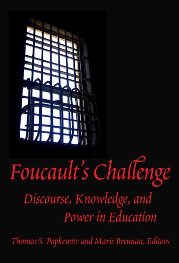 Foucault's Challenge - Marie T. Brennan - Thomas S. Popkewitz