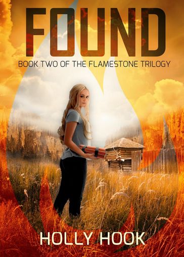 Found (#2 Flamestone Trilogy) - Holly Hook