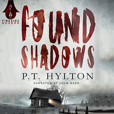Found Shadows - P.T. Hylton