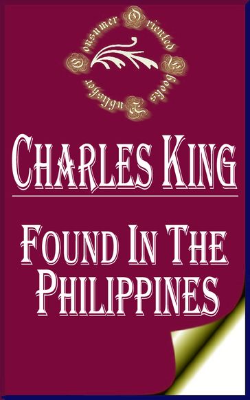 Found in the Philippines: The Story of a Woman's Letters - Charles King