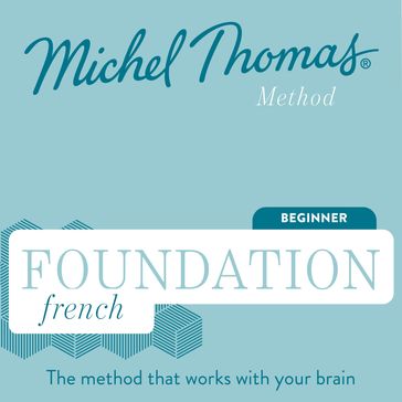 Foundation French (Michel Thomas Method) - Full course - Thomas Michel