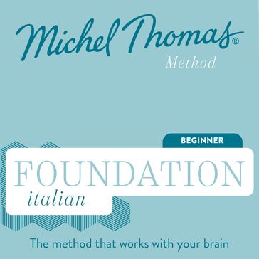 Foundation Italian (Michel Thomas Method) - Full course - Thomas Michel