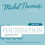 Foundation Japanese (Michel Thomas Method) - Full course