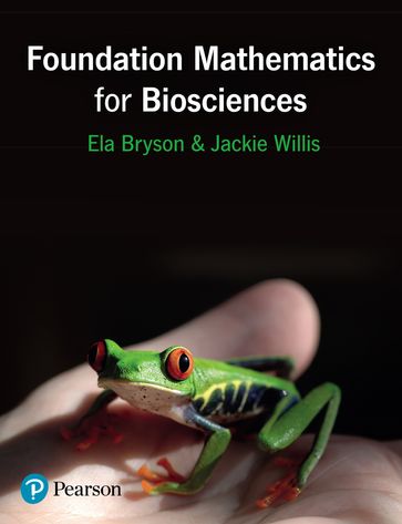 Foundation Mathematics for Biosciences eBook ePub - Ela Bryson - Jackie Willis