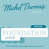 Foundation Polish (Michel Thomas Method) - Full course