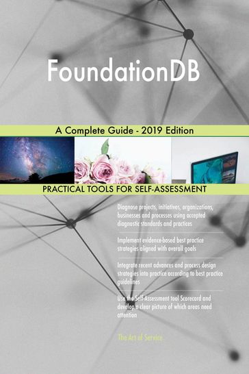 FoundationDB A Complete Guide - 2019 Edition - Gerardus Blokdyk