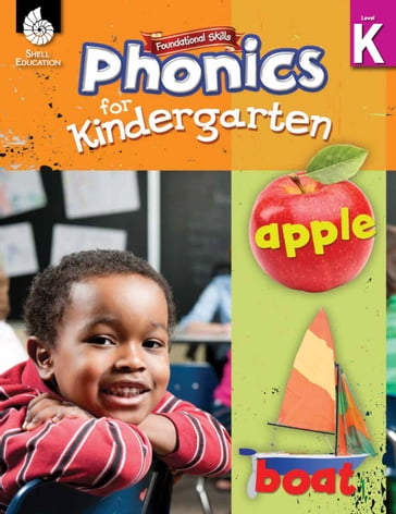 Foundational Skills: Phonics for Kindergarten - Shell Education