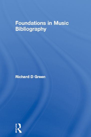 Foundations in Music Bibliography - Richard D Green