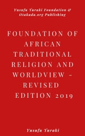 Foundations of African Traditional Religion and Worldview