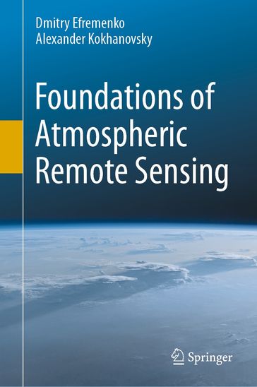 Foundations of Atmospheric Remote Sensing - Alexander Kokhanovsky - Dmitry Efremenko