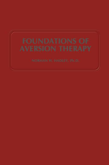 Foundations of Aversion Therapy - N.H. Hadley