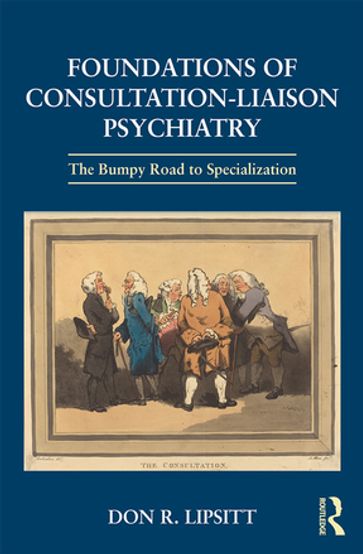 Foundations of Consultation-Liaison Psychiatry - Don Lipsitt