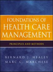 Foundations of Health Care Management