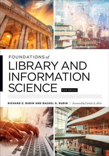 Foundations of Library and Information Science - Richard E. Rubin - Rachel G. Rubin