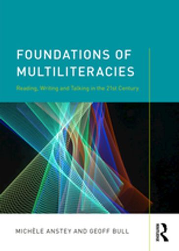 Foundations of Multiliteracies - Michèle Anstey - GEOFF BULL