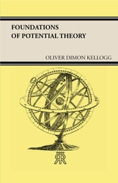 Foundations of Potential Theory