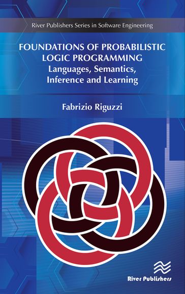 Foundations of Probabilistic Logic Programming - Fabrizio Riguzzi