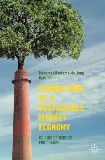 Foundations of a Sustainable Market Economy - Margreet Boersma-de Jong - Gjalt de Jong