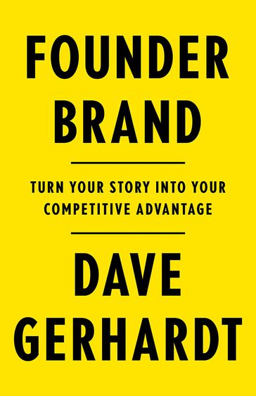 Founder Brand - Dave Gerhardt