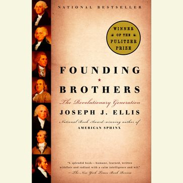 Founding Brothers - Joseph J. Ellis