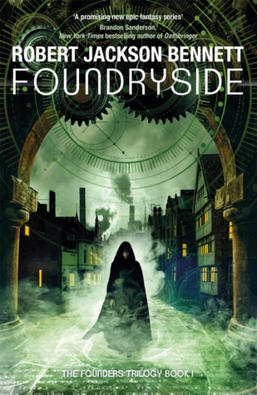 Foundryside - Robert Jackson Bennett