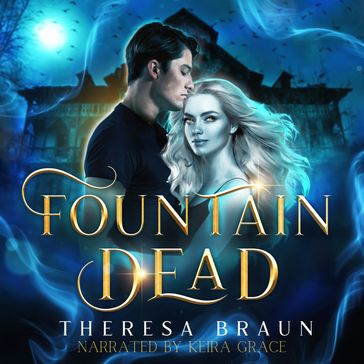 Fountain Dead - Theresa Braun
