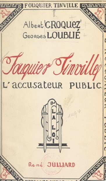 Fouquier-Tinville - Albert Croquez - Georges Loublié