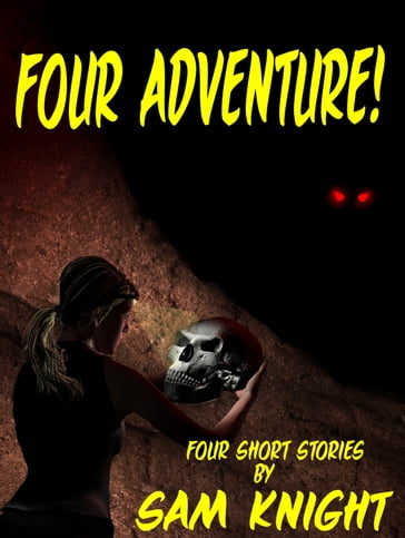 Four Adventure! - Sam Knight