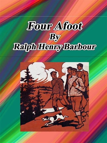 Four Afoot - Ralph Henry Barbour