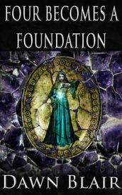 Four Becomes a Foundation