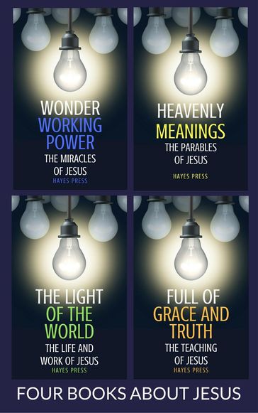 Four Books About Jesus - Hayes Press