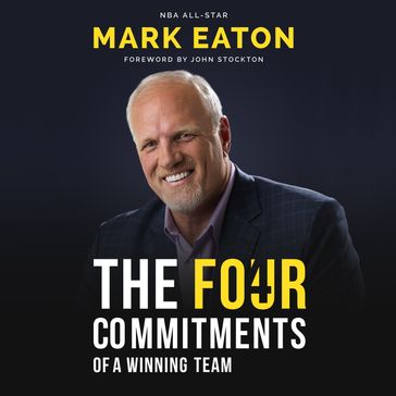 Four Commitments of a Winning Team, The - Mark Eaton NBA All Star - Mark Eaton