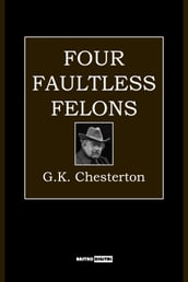 Four Faultless Felons