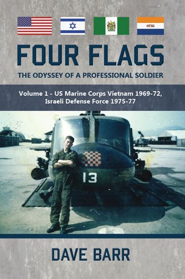 Four Flags, The Odyssey of a Professional Soldier - Dave Barr