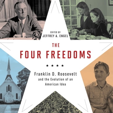 Four Freedoms, The - Jeffrey A. Engel