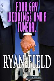 Four Gay Weddings And A Funeral