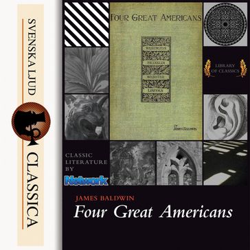 Four Great Americans (unabridged) - James Baldwin