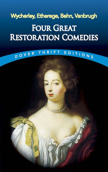 Four Great Restoration Comedies - William Wycherley