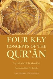 Four Key Concepts of the Qur an